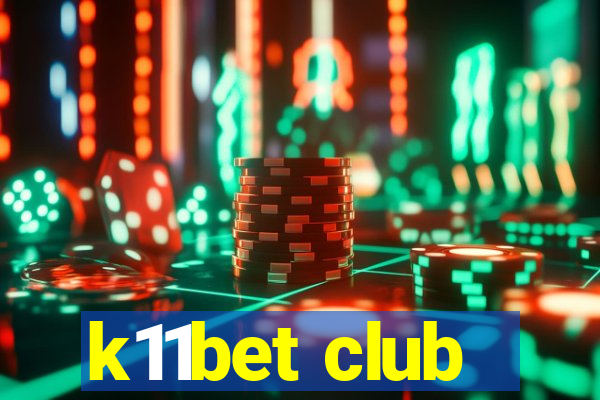 k11bet club